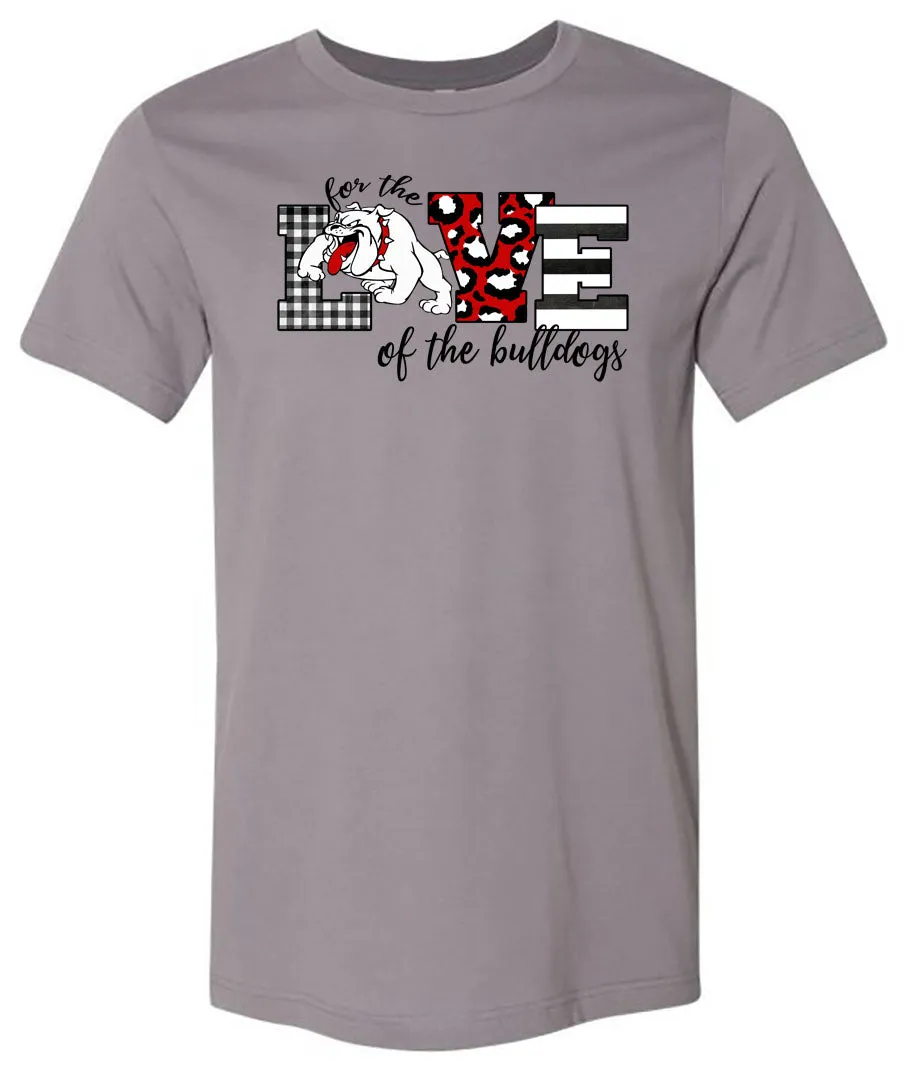 For the Love of the Bulldogs - Storm Short/Long Sleeve Tee