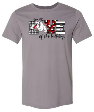 For the Love of the Bulldogs - Storm Short/Long Sleeve Tee